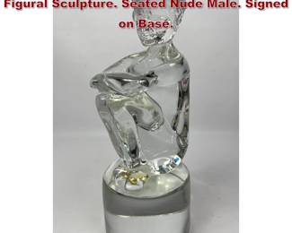 Lot 773 LOREDANO ROSINA Art Glass Figural Sculpture. Seated Nude Male. Signed on Base. 