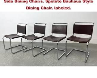 Lot 948 Set 4 HYDRIL Leather and Chrome Side Dining Chairs. Spoleto Bauhaus Style Dining Chair. labeled.