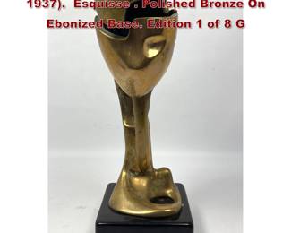 Lot 700 Georges Charpentier French. B 1937. Esquisse . Polished Bronze On Ebonized Base. Edition 1 of 8 G