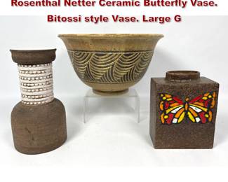 Lot 1078 3pc Modern Ceramics Lot. Raymor Rosenthal Netter Ceramic Butterfly Vase. Bitossi style Vase. Large G