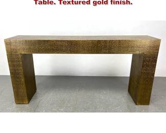 Lot 662 Hooker Furniture Long Console Sofa Table. Textured gold finish. 