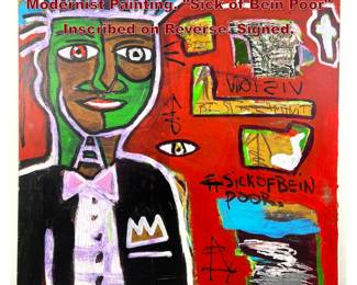 Lot 852 Large ERNEST ROSENBERG Modernist Painting. Sick of Bein Poor Inscribed on Reverse. Signed. 