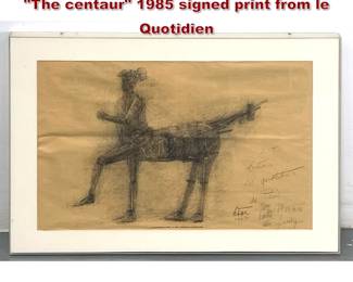 Lot 693 Cesar Baldaccini homage to Picasso The centaur 1985 signed print from le Quotidien 