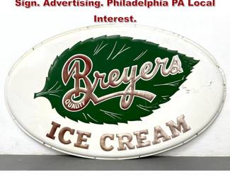 Lot 962 Vintage BREYERS Ice Cream Metal Sign. Advertising. Philadelphia PA Local Interest. 