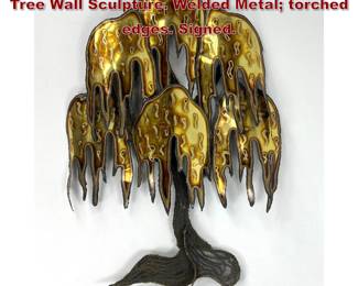 Lot 683 KIAN Mixed Metal Weeping Willow Tree Wall Sculpture. Welded Metal torched edges. Signed. 
