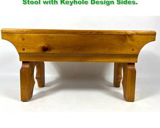 Lot 1345 Primitive Handmade Pine Bench Stool with Keyhole Design Sides. 