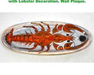 Lot 1276 Artist Signed Pottery Oval Dish with Lobster Decoration. Wall Plaque.