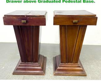 Lot 1551 Pr French Display Stands. One Drawer above Graduated Pedestal Base. 