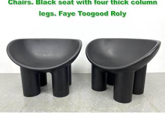Lot 1250 Pr Roly Poly Molded Plastic Lounge Chairs. Black seat with four thick column legs. Faye Toogood Roly