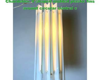 Lot 1426 Tall Molded Plastic Hanging Light Chandelier. V shaped molded plastic fins around circular central c
