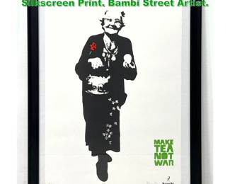 Lot 1122 Bambi Make tea not war 2013 Silkscreen Print. Bambi Street Artist. 
