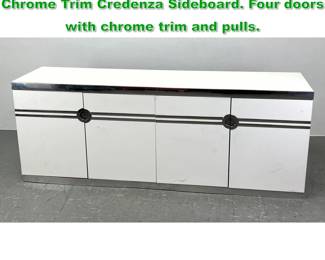 Lot 1268 PIERRE CARDIN White Laminate Chrome Trim Credenza Sideboard. Four doors with chrome trim and pulls. 