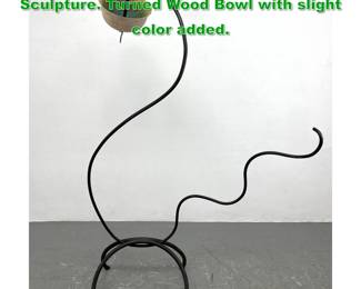 Lot 1166 Modernist Abstract Iron and Wood Sculpture. Turned Wood Bowl with slight color added. 