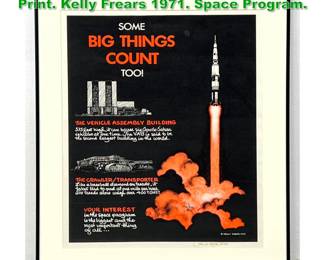 Lot 1123 Some Big Things Count Too Poster Print. Kelly Frears 1971. Space Program. 