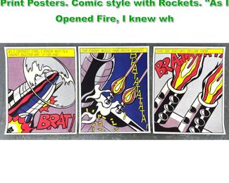 Lot 1114 3pc ROY LICHTENSTEIN Serigraph Print Posters. Comic style with Rockets. As I Opened Fire, I knew wh