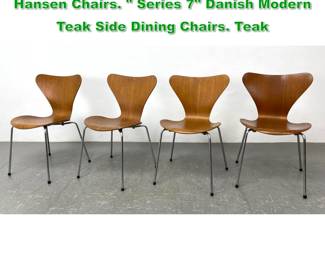 Lot 1441 Set 4 ARNE JACOBSEN for Fritz Hansen Chairs. Series 7 Danish Modern Teak Side Dining Chairs. Teak