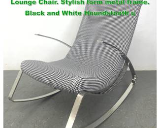 Lot 1349 Modernist Chrome Frame Rocking Lounge Chair. Stylish form metal frame. Black and White Houndstooth u