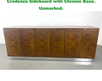 Lot 1347 Milo Baughman Burl Wood Credenza Sideboard with Chrome Base. Unmarked.