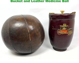 Lot 1478 Leather English Fire Bucket Ice Bucket and Leather Medicine Ball