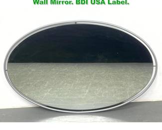 Lot 1270 Contemporary Metal Frame Oval Wall Mirror. BDI USA Label.