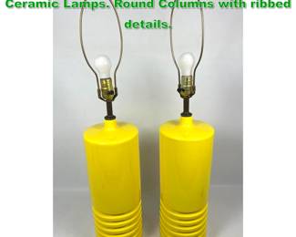 Lot 1266 Pr 70s Mid Century Mod Yellow Ceramic Lamps. Round Columns with ribbed details. 
