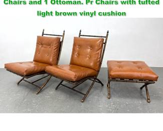 Lot 1447 3pc Gilt Iron Modernist Lounge Chairs and 1 Ottoman. Pr Chairs with tufted light brown vinyl cushion