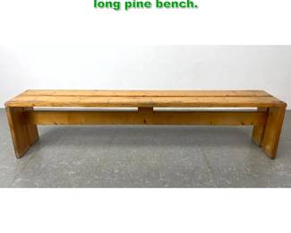 Lot 1475 CHARLOTTE PERRIAND Les Arcs long pine bench. 