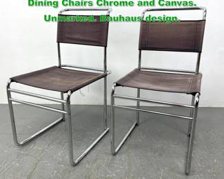Lot 1264 Pair Vintage Marcel Breuer B5 Dining Chairs Chrome and Canvas. Unmarked. Bauhaus design. 
