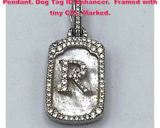 Lot 2029 JUDITH RIPKA Sterling Initial R Pendant. Dog Tag ID Enhancer. Framed with tiny CZs. Marked.