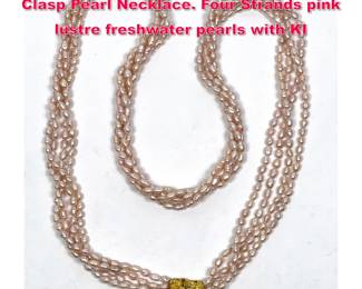 Lot 1703 ARTHUR KING Signed 18K Gold Clasp Pearl Necklace. Four Strands pink lustre freshwater pearls with KI