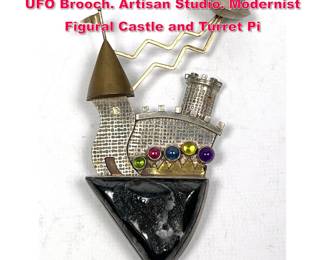 Lot 1720 YUMI UENO Sterling Silver Castle, UFO Brooch. Artisan Studio. Modernist Figural Castle and Turret Pi