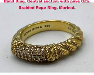 Lot 1981 JUDITH RIPKA Sterling Vermeil Band Ring. Central section with pave CZs. Braided Rope Ring. Marked. 