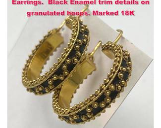 Lot 1840 Pr 18K Gold Large Hoop Pierced Earrings. Black Enamel trim details on granulated hoops. Marked 18K 
