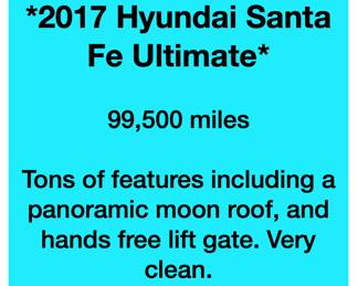 2017 Hyundai Santa Fe Ultimate. 99,500 miles. 
