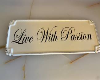 $20 - "Live with Passion" metal wall plaque - 4" H x 9.75" W