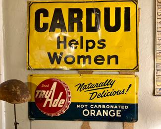 -1970’s metal Cardui premenstrual syndrome tablets sign
-Metal Tru Ade orange drink sign
