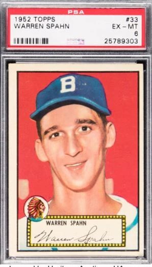 Warren Spahn - 1952 Topps #33 - The 1952 Topps set is one of the most treasured sets - Spahn still holds the record for career wins by a left handed pitcher - graded Excellent to Near Mint - PSA 6 - $995.00