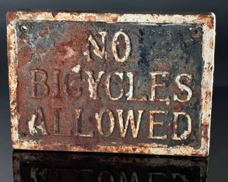 Antique Heavy Cast Iron Sign "No Bicycles Allowed"	10x13.75x 0.68in	124012
