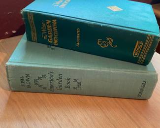 Illustrated  America's Garden Book by Bush Brown, The Wise Garden Encyclopedia by Setmour & Woodward