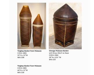 Tingkep Baskets from Palawan, CIRCA 1985,
 BAS-20B: 53”H x 13”W ; BAS-21B : 44”H x 12”W ___  Vintage Palawan Basket with Brass Motif on Base
CIRCA 1960 ; BAS-22S:  18”H x 12¼ ”W
