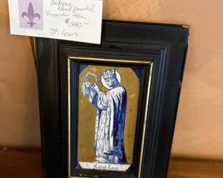 $240  Antique hand-painted French tile of St. Louis.  Approximately 7.25" x 10.25"