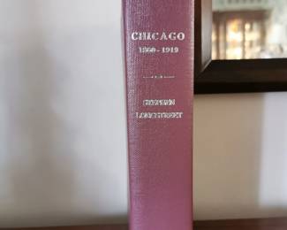 "Chicago: 1860-1919" by Stephen Longstreet, published by David McKay Company, Inc, New York, published 1973