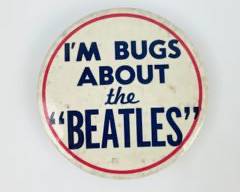 Vintage The Beatles I'm Bugs About the Beatles Concert Souvenir Pinback Button

