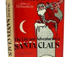 1971 Second Edition The Life and Adventures of Santa Claus by L. Frank Baum, Illustrated by Mary Cowles Clark, Published by John R. And Martha Griffin Parks
