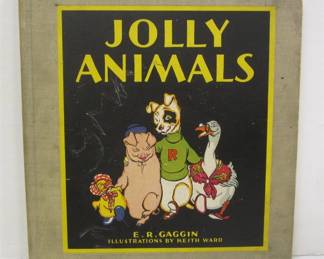 1930 JOLLY ANIMALS BOOKS WRITTEN BY E.R. GARRIN, ILLUSTRATIONS BY KEITH WARD.   SCRATCHES ON COVER