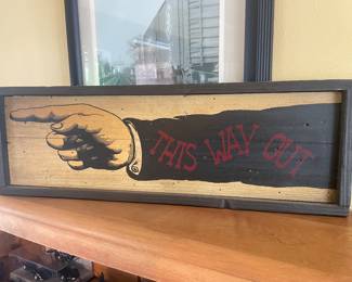 This Way Out Wooden sign,  16"W x 6",  $18