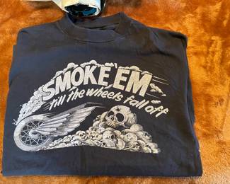 SMOKE 'EM till the wheels fall off vintage tshirt, S/M,  $175