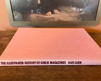 The Illustrated History of Girlie Magazines by Mark Gabor, $10