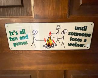 "Its all fun and games..." metal sign,  10.5" x 3.5",  $8