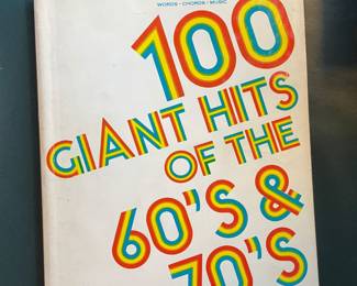 100 Giant Hits of the 60's & 70's, words, chords, music book, $20